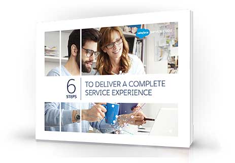 6 Steps to Deliver a Complete Service Experience: A New Salesforce E-Book 6 Steps to Deliver a Complete Service Experience: A New Salesforce E-Book